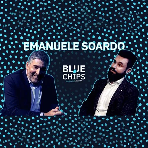 Immagine copertina blue chips 14 puntata con emanuele soardo
